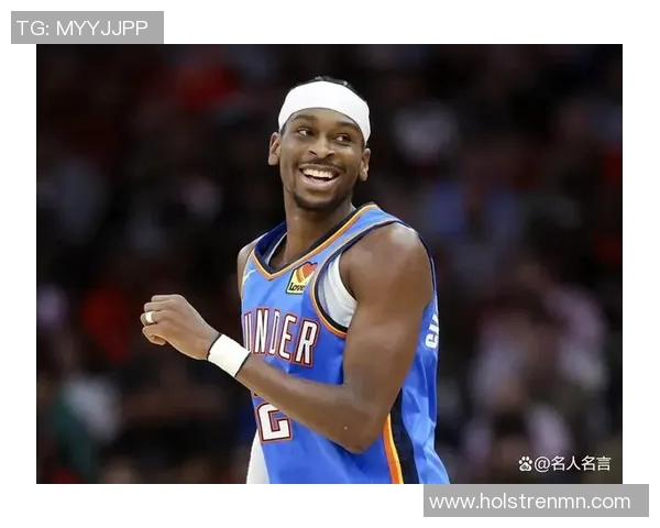谢伊吉尔杰斯亚历山大如何在NBA赛场上崭露头角与成就辉煌