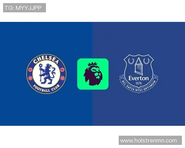 央视网与切尔西的精彩对决引发足球迷热议与期待 央视网与切尔西的精彩对决引发足球迷热议与期待